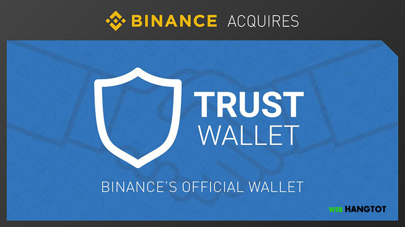 Binance mua Trust Wallet